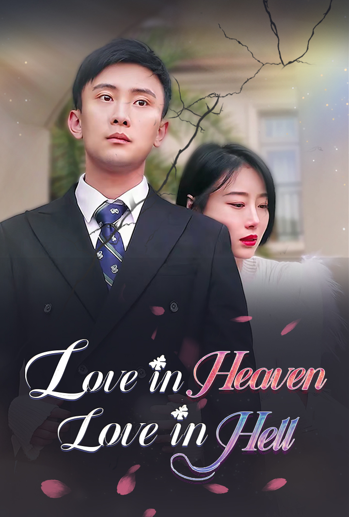 Love in Heaven, Love in Hell
