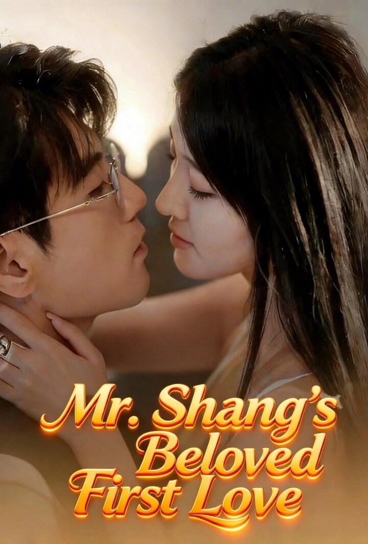 Mr. Shang’s Beloved First Love poster