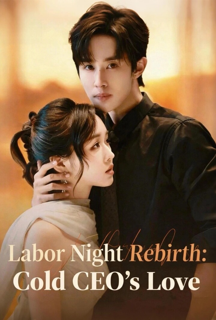 Labor Night Rebirth: Cold CEO’s Love poster