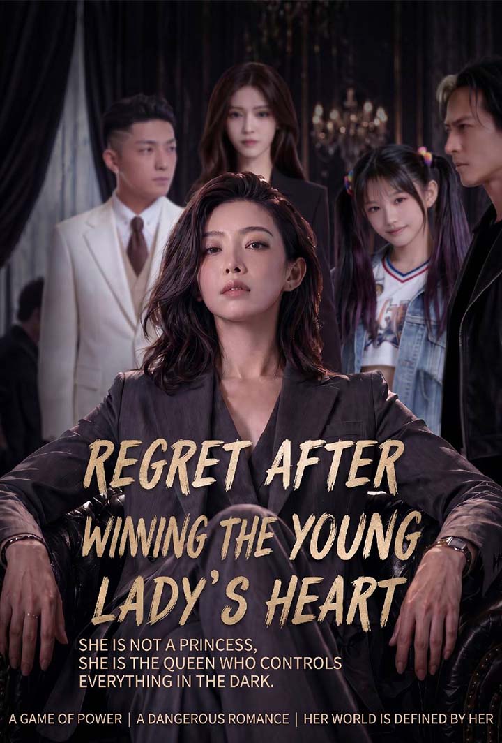 Regret After Winning The Young Lady’s Heart