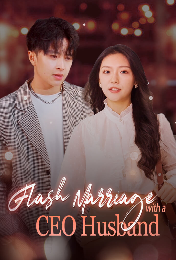 Flash Marriage with a CEO Husband