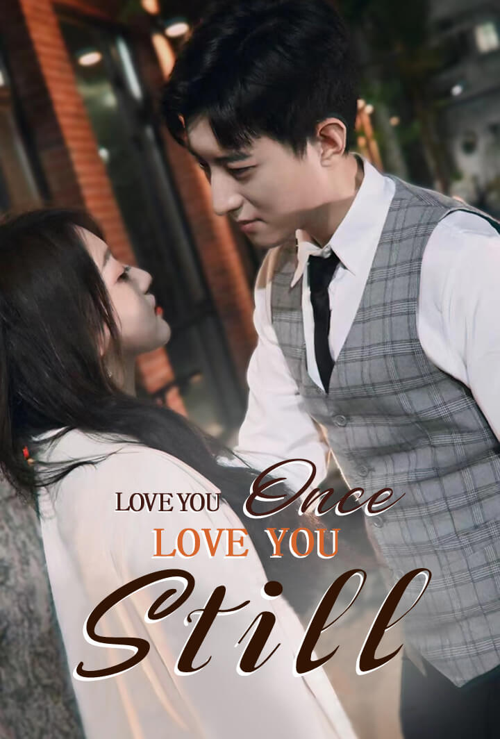 Love You Once, Love You Still