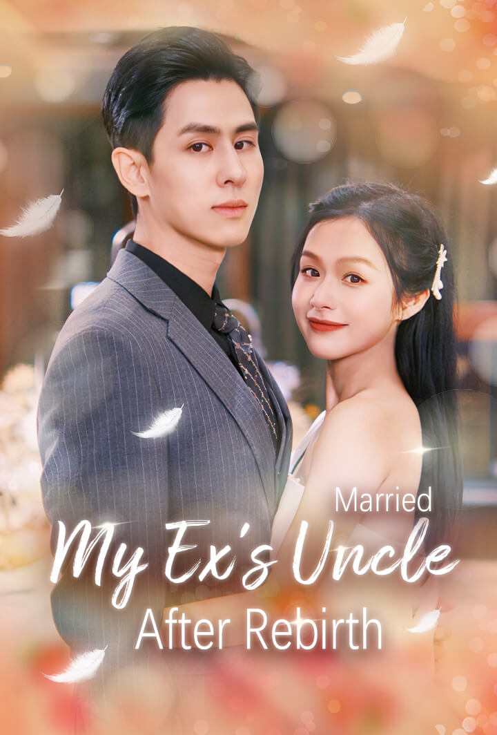 Married My Ex's Uncle After Rebirth