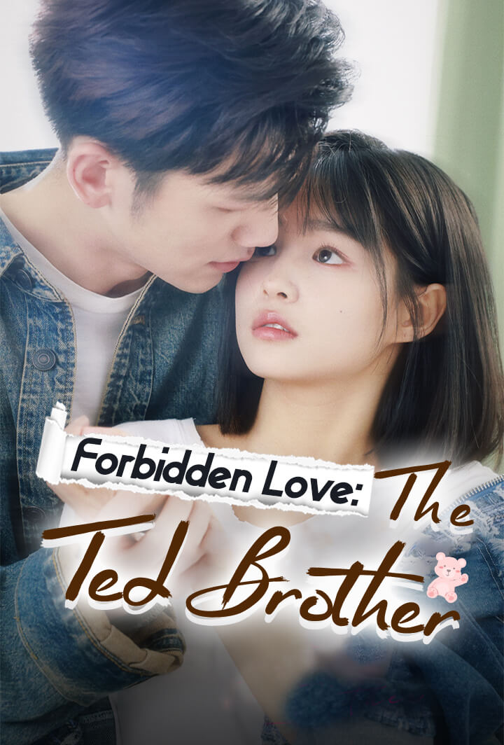 Forbidden Love: The Ted Brother