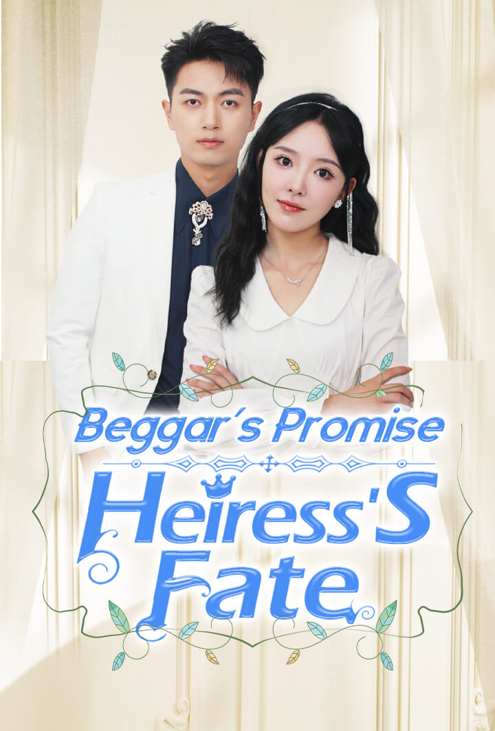 Beggar's Promise, Heiress's Fate