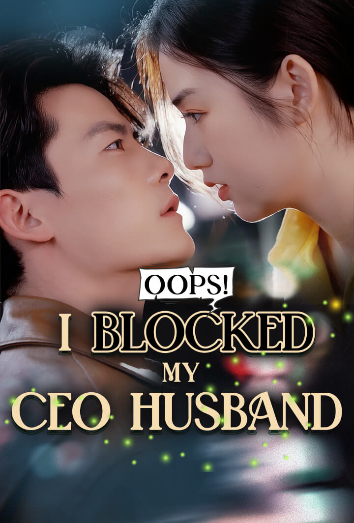Oops! I Blocked My CEO Husband
