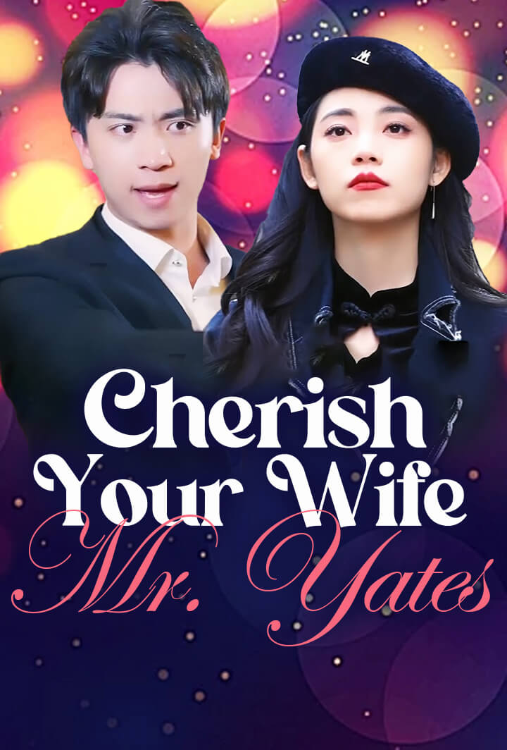 Cherish Your Wife, Mr. Yates