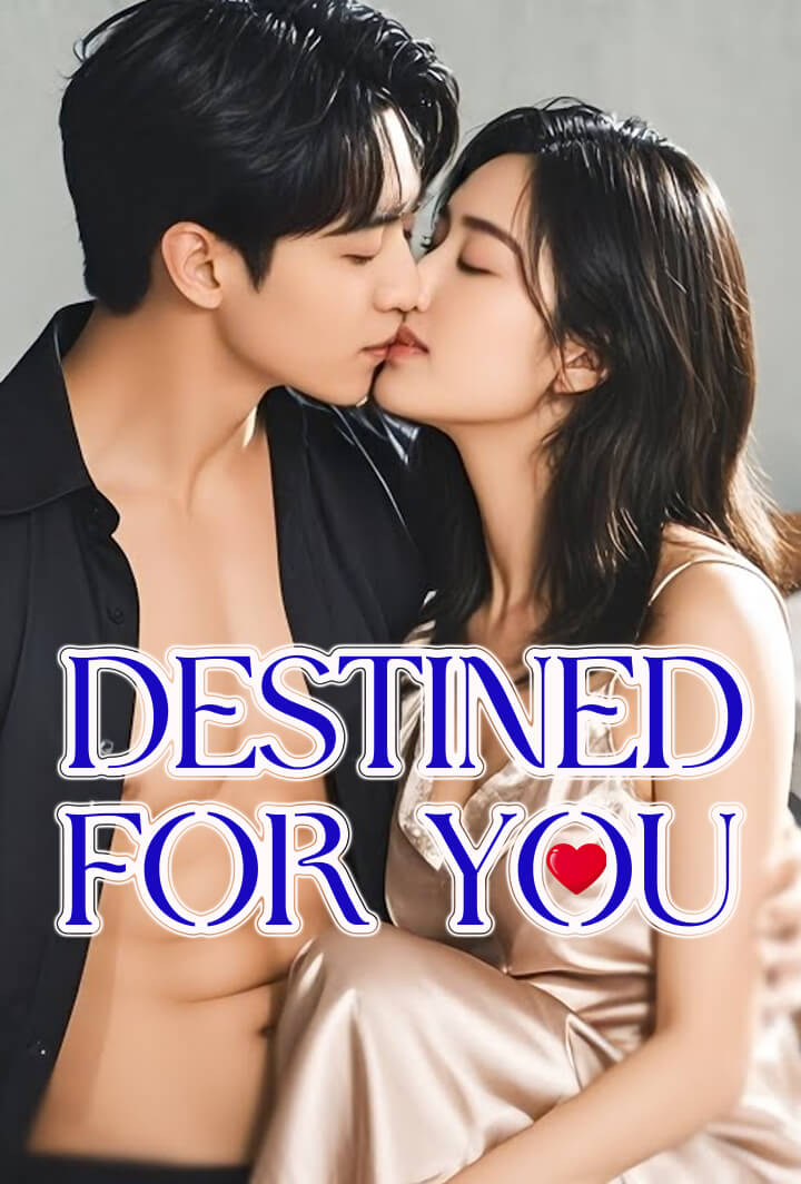 Destined for You