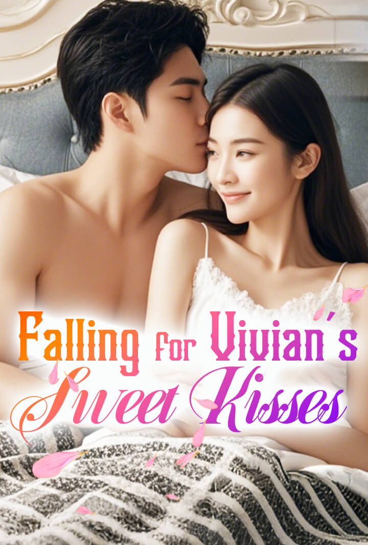 Falling for Vivian's Sweet Kisses