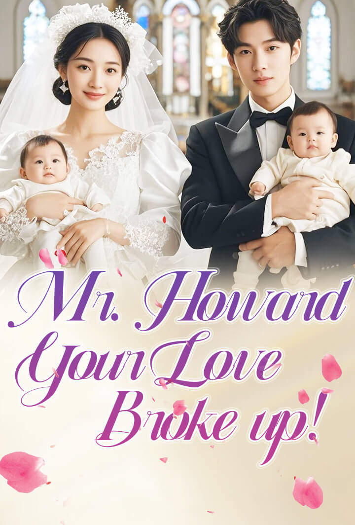 Mr. Howard, Your Love Broke up!