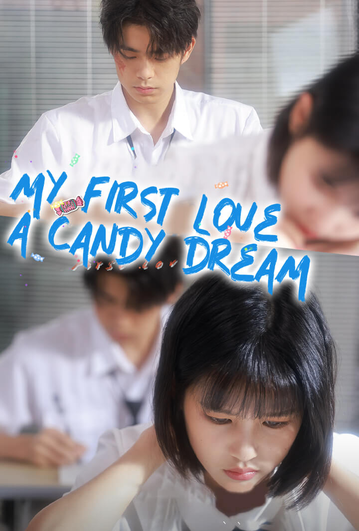 My First Love, A Candy Dream