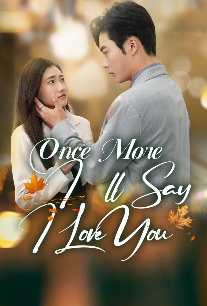 Once More, I’ll Say I Love You